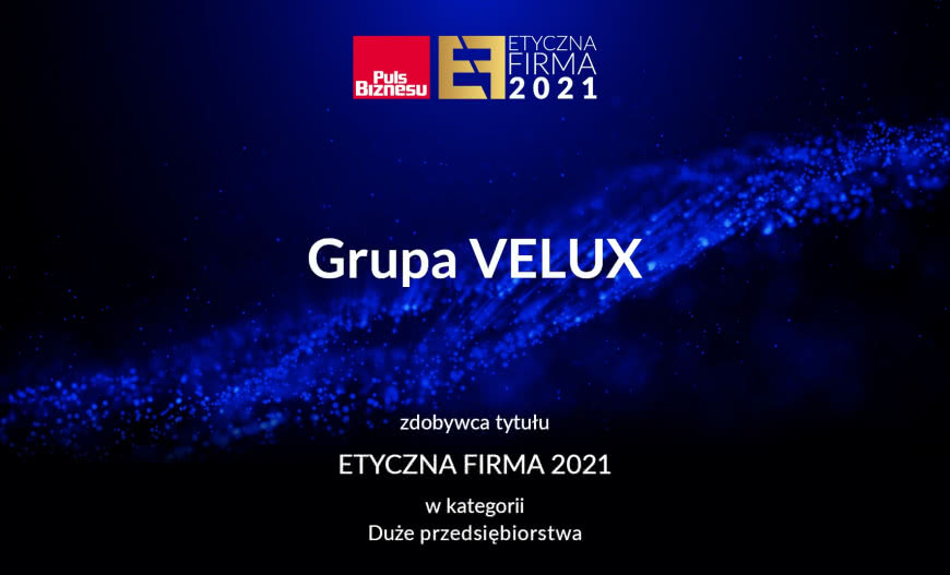 Tytuł Etyczna Firma 2021 dla VELUX